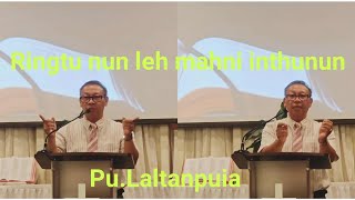 Kristianna leh mahni in thunnun // Pu.Laltanpuia