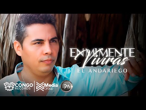 El Andariego - En Mi Mente Vivirás (Video Oficial)