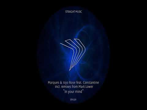 Marques & Jojo Rose   In Your Mind feat  Constantine Mark Lover Remix