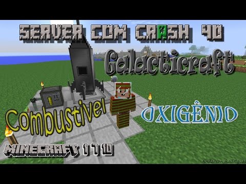 Server com Crash 1.7.10 - Galacticraft Combustíve Oxigênio 40