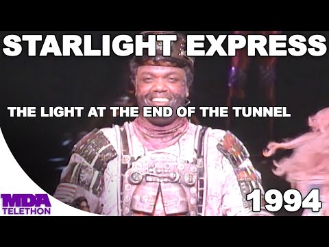 Starlight Express - "The Light At The End Of The Tunnel" (1994) - MDA Telethon