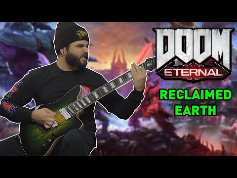 RECLAIMED EARTH (Doom Eternal - The Ancient Gods Part 2 OST) // 8 String Guitar Cover