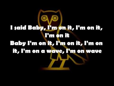On a Wave (with Lyrics) - Drake ft. Tinashe (CDQ)