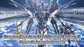 Download lagu Reason (Gundam Seed Destiny Ending 1) - Cover Bahasa Indonesia mp3
