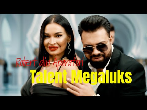 ROBERT DIN APARATORI - TALENT MEGALUKS ( 2025 )