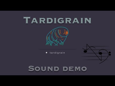 Tardigrain Granular Synthesiser | Shut up and Play Sound Demo