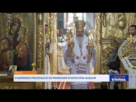Conferința preoțească de primăvară în Episcopia Hușilor
