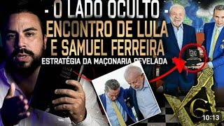 BISPO SAMUEL FERREIRA e LULA - A CASA CAIU ! (LADO OCULTO do SOMBRIO ENCONTRO REVELADO)