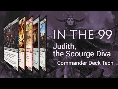 Judith, the Scourge Diva In the 99: MTG Commander / EDH Deck Tech