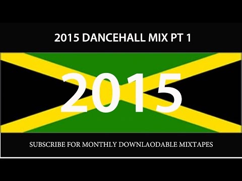 2015 DANCEHALL MIX PT 1 (VYBZ KARTEL, ALKALINE, MOVADO, BEENIE, KONSHENS, I OCTANE)