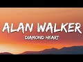 Alan Walker Ft Sophia Somajo Diamond Heart Lyrics Loop