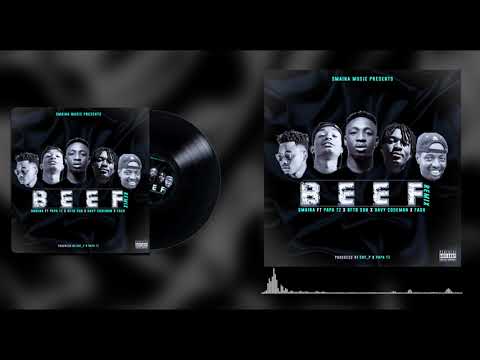 Smaina- BEEF Remix ft PapaTz ,GftdSon,DavyCodeman,Fash(official-audio)