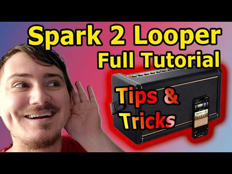 Positive Grid Spark 2 Looper FULL TUTORIAL, Spark 2 Looper Tips & Tricks