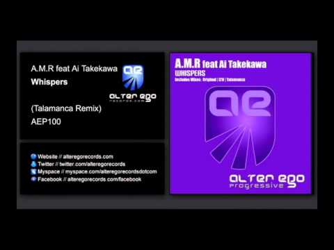 A.M.R feat. Ai Takekawa-Whispers (Talamanca Remix)