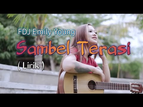 FDJ Emily Young - Sambel terasi  (lirik)