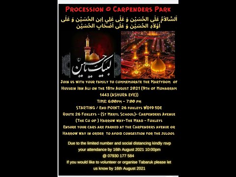 Juloos Ashura Eve  - 9th Muharram 1443 - 18 Aug 2021