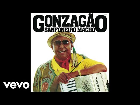 Sanfoneiro Macho - Luiz Gonzaga