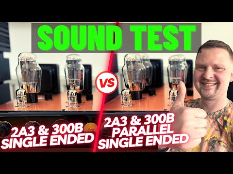 SE Amplifier vs PSE Amplifier - 300B & 2A3 Sound Demo - Are more tubes better?