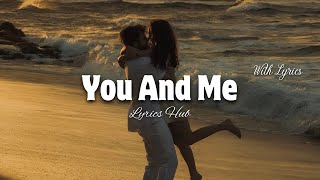 Download lagu You And Me | Romantic Love Song | Lyrics Video | Lyrics Hub mp3 Download lagu You And Me | Romantic Love Song | Lyrics Video | Lyrics Hub mp3