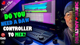 Do You Need a DAW Controller To Mix Better?