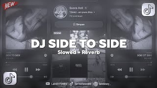 Download lagu DJ SIDE TO SIDE SLOW - VIRAL TIKTOK mp3