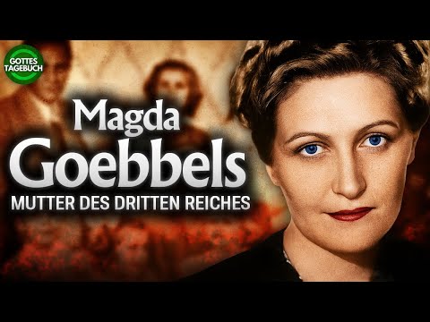 Magda Goebbels – Mutter des Dritten Reiches Dokumentarfilm