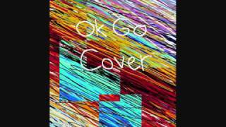 Ok Go - Before the Earth Was Round (cover)