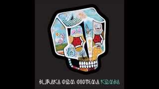 Buraka Som Sistema- Eskeleto feat. Afrikan Boy