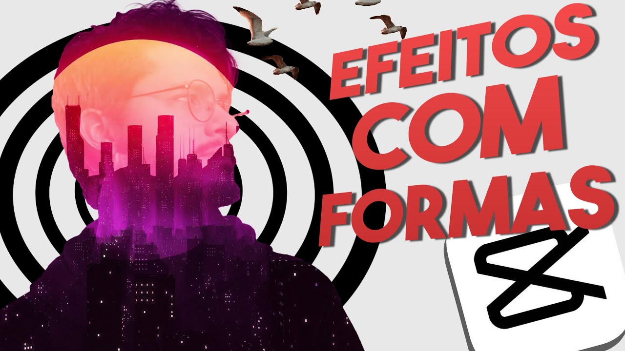 CAPCUT - Como fazer EDIÇÃO para INTROS e TRANSIÇÕES Criativas (Tutorial Efeitos dupla exposição)