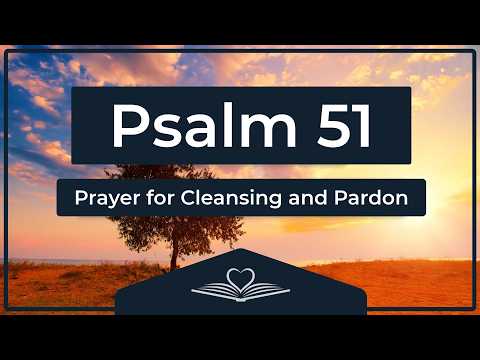 Psalm 51 (NRSV) - Prayer for Cleansing and Pardon (Audio Bible)