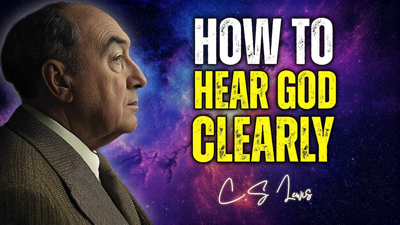 The Clear Difference Between God's Voice and Your Thoughts - C.S Lewis 2025