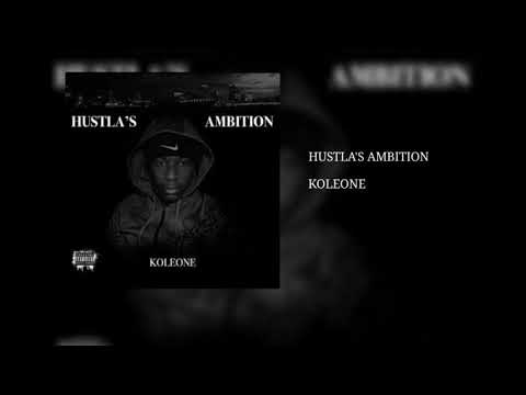 Koleone - Hustla’s Ambition (Official audio)