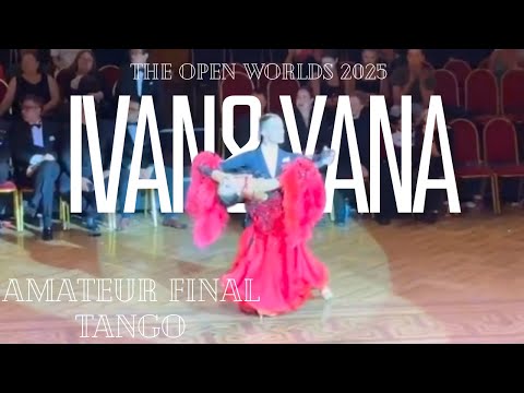 Ivan Varfolomeev & Yana Masharova – Tango | The Open Worlds Amateur Final #Tango #TheOpenWorlds