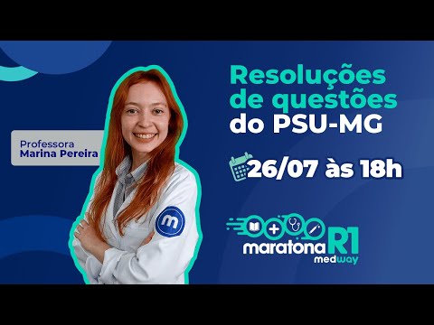PSU-MG 2022: Resolução de Questões | Maratona R1 Medway