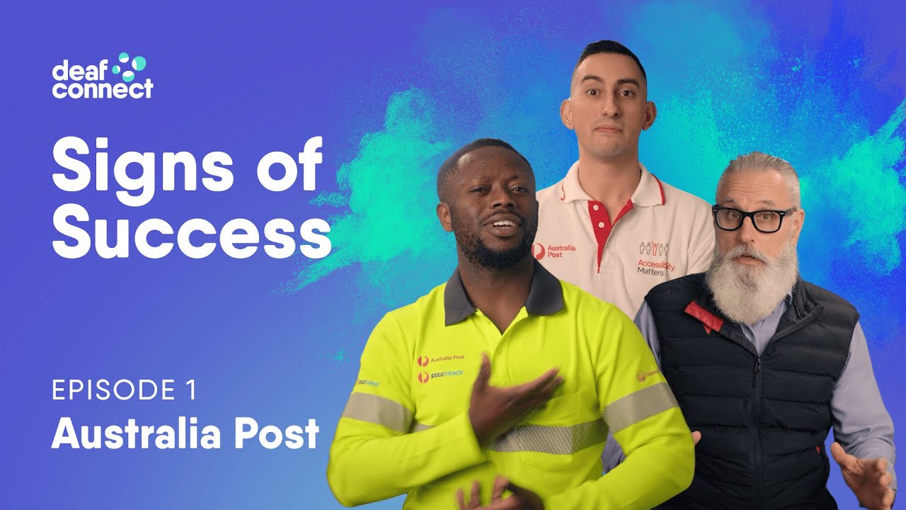 Episode 1: Australia Post | Signs of Success | Building Inclusive Workplaces