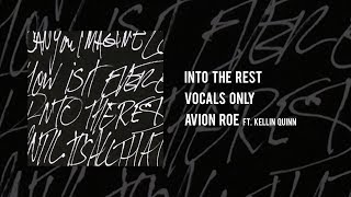 Kellin Quinn + Avion Roe - Into The Rest - ISOLATED VOCALS