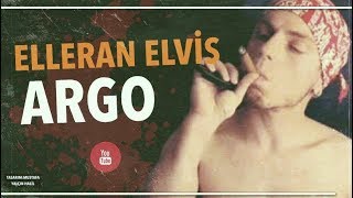 Elleran Elvis - ARGO