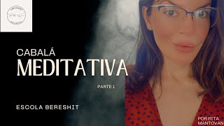 Cabalá Meditativa Parte 1