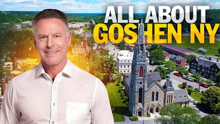 Exploring Goshen NY: History Tranquility and Modern Living