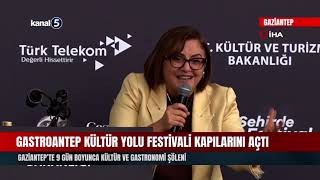 GastroAntep Kültür Yolu Festivali kapılarını açtı