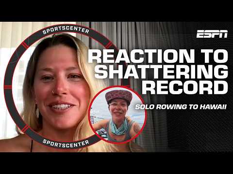 Kelsey Pfendler recounts her harrowing solo row across the Pacific Ocean | SportsCenter