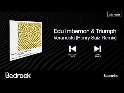 Edu Imbernon & Triumph - Veranoski (Henry Saiz Remix) (Bedrock Records)
