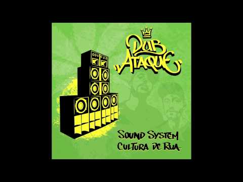 Dub Ataque - Fé feat. Helio Bentes & Oriente