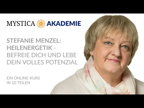 MYSTICA ACADEMY: Stefanie Menzel - Healing Energetics (Online Course - Teaser 2)