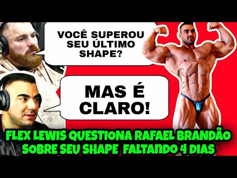 FLEX LEWIS QUESTIONA BRANDÃO SOBRE SEU SHAPE FALTANDO 4 DIAS PARA O OLYMPIA