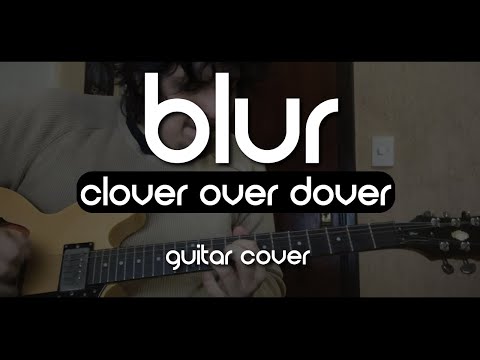 Clover Over Dover - Blur