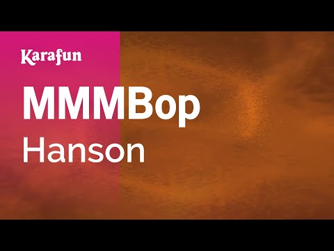 MMMBop - Hanson | Karaoke Version | KaraFun