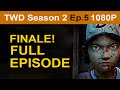 The Walking Dead Season 2 Episode 5 FULL ...