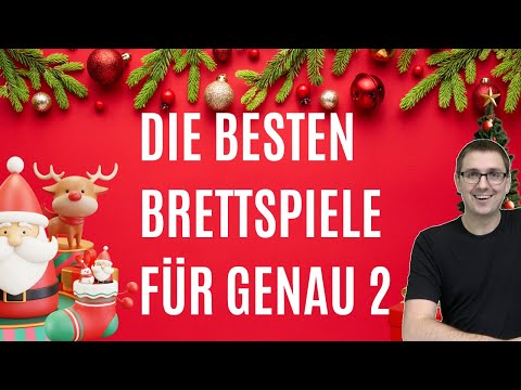 Weihnachten 2022: Spiele für genau 2 SpielerInnen - Empfehlungen für Brettspiel Geschenke