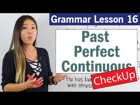 練習過去完成式連續時態｜基礎英語語法課程檢查。